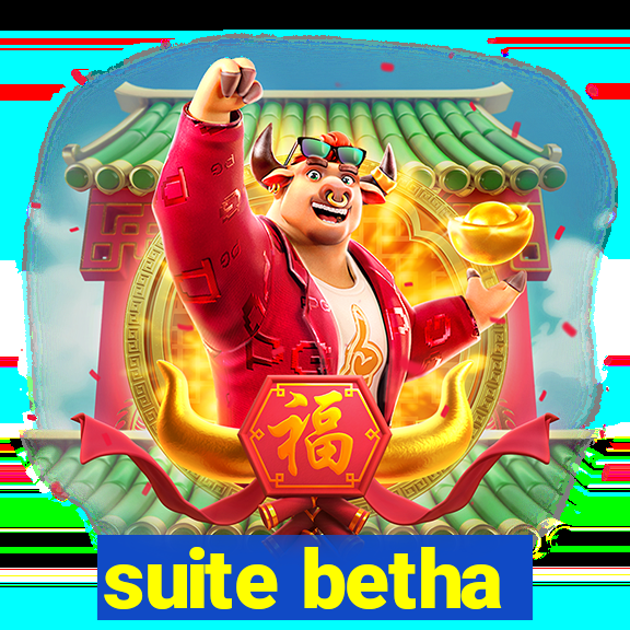 suite betha